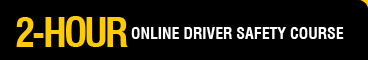 2-HOUR ONLINE DRIVER SAFETY COURSE